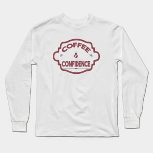 Coffe and confidence Long Sleeve T-Shirt